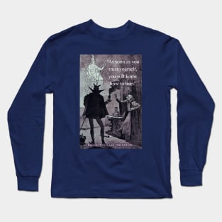 Johann Wolfgang von Goethe quote:  'As soon as you trust yourself, you will know how to live.' Long Sleeve T-Shirt